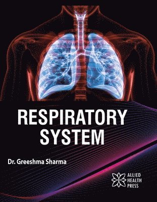 Greeshma Sharma - Respiratory System, Inbunden. Tillgänglighet: Lägg i varukorg