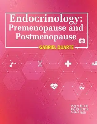 Gabriel Duarte - Endocrinology, Inbunden. Tillgänglighet: Lägg i varukorg