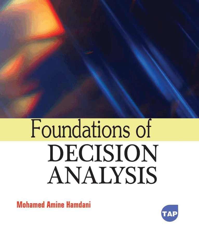 Mohamed Amine Hamdani - Foundations of Decision Analysis, Inbunden. Tillgänglighet: Lägg i varukorg