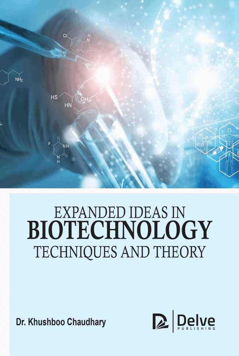 Khushboo Chaudhary - Expanded Ideas in Biotechnology, Inbunden
