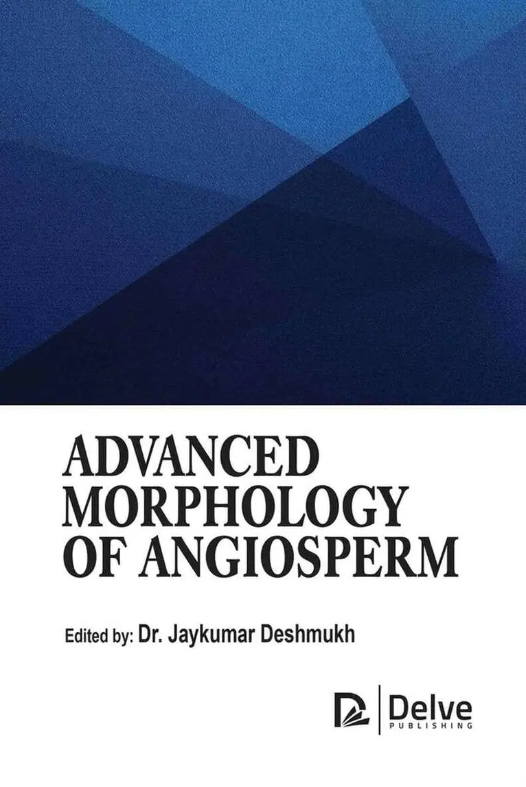 Jaykumar Deshmukh - Advanced Morphology of Angiosperm, Inbunden. Tillgänglighet: Kommande