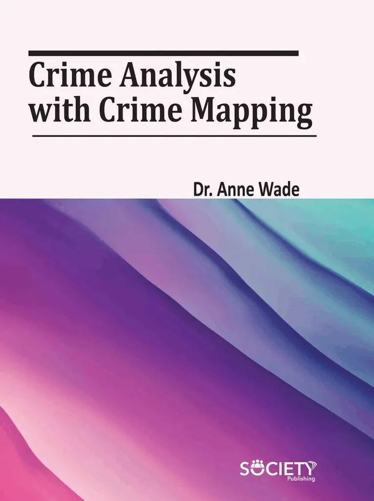 Anne Wade - Crime Analysis with Crime Mapping, Inbunden. Tillgänglighet: Lägg i varukorg