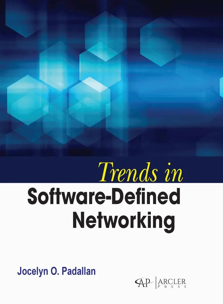 Jocelyn O. Padallan - Trends in Software-Defined Networking, Inbunden. Tillgänglighet: Lägg i varukorg