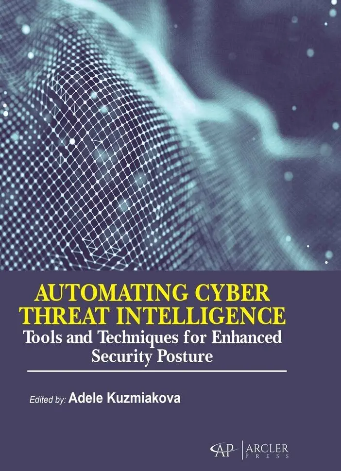 Adele Kuzmiakova - Automating Cyber Threat Intelligence, Inbunden. Tillgänglighet: Lägg i varukorg