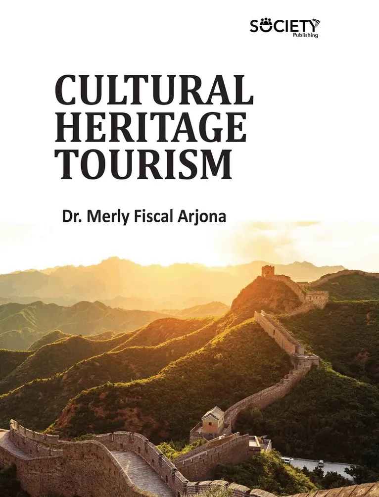 Merly Fiscal Arjona - Cultural Heritage Tourism, Inbunden. Tillgänglighet: Lägg i varukorg