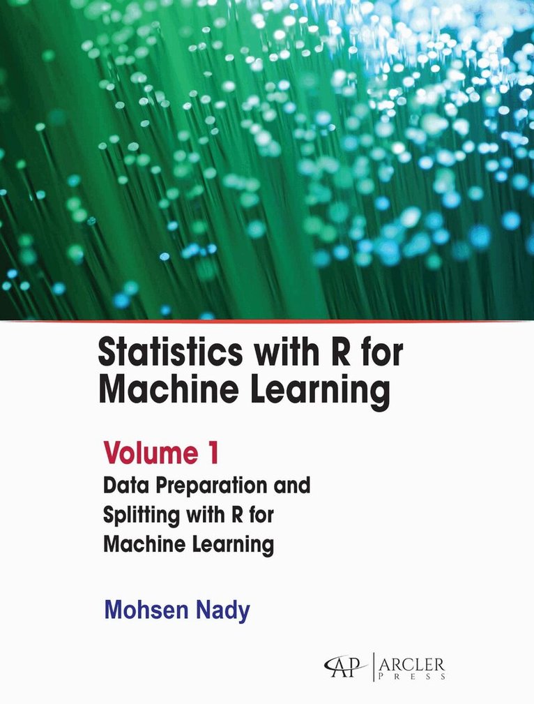 Mohsen Nady - Statistics with R for Machine Learning: Volume 1, Inbunden