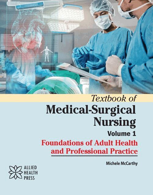 Michele McCarthy - Textbook of Medical-Surgical Nursing, Volume 1, Inbunden