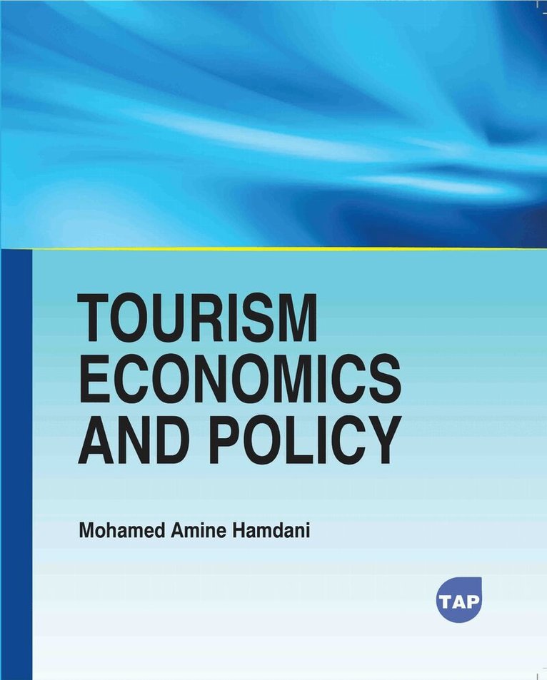 Mohamed Amine Hamdani - Tourism Economics and Policy, Häftad. Tillgänglighet: Lägg i varukorg
