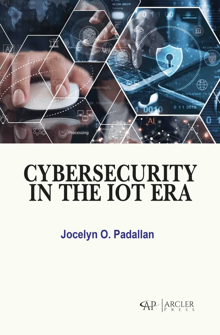 Jocelyn O. Padallan - Cybersecurity in the IoT Era, Inbunden. Tillgänglighet: Lägg i varukorg