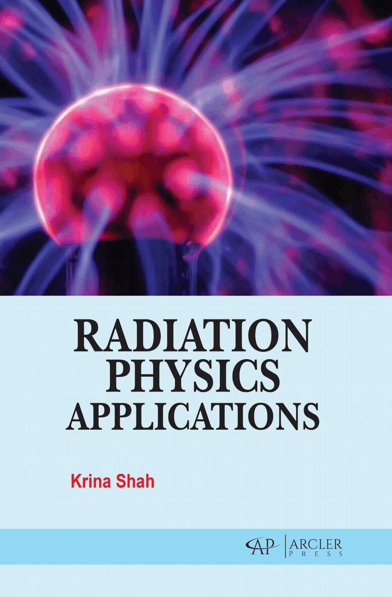 Krina Shah - Radiation Physics Applications, Inbunden. Tillgänglighet: Lägg i varukorg
