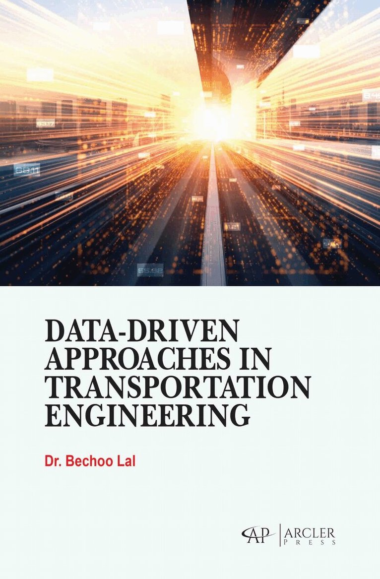 Bechoo Lal - Data-Driven Approaches in Transportation Engineering, Inbunden