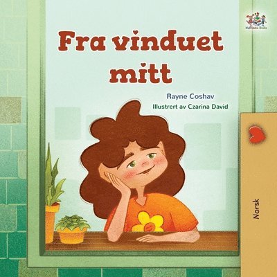 Rayne Coshav, Kidkiddos Books - From My Window (Norwegian Kids Book), Häftad