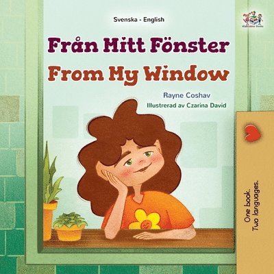 Rayne Coshav, Kidkiddos Books - From My Window (Swedish English Bilingual Kids Book), Häftad