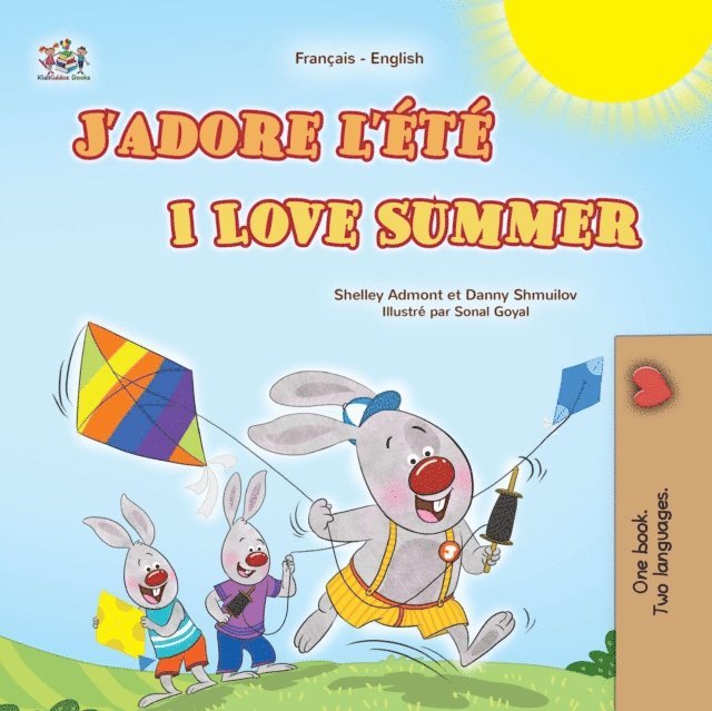 KidKiddos Books, Danny Shmuilov, Shelley Admont - J'adore l'ete I Love Summer, E-bok