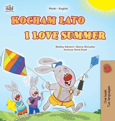 Shelley Admont, Danny Shmuilov, Kidkiddos Books - I Love Summer (Polish English Bilingual Children's Book), Inbunden