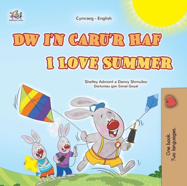 KidKiddos Books, Danny Shmuilov, Shelley Admont - Dw i'n Caru'r Haf I Love Summer, E-bok