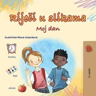 Kidkiddos Books - Words in Pictures - My Day (Croatian Children's Book), Häftad. Tillgänglighet: Lägg i varukorg