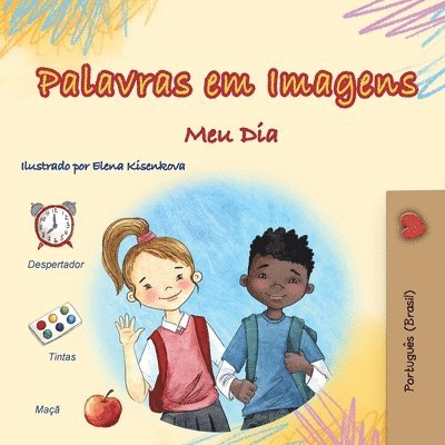 Kidkiddos Books - Words in Pictures - My Day (Portuguese Brazilian Children's Book), Häftad