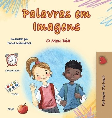 Kidkiddos Books - Words in Pictures - My Day (Portuguese Portugal Children's Book), Inbunden. Tillgänglighet: Lägg i varukorg