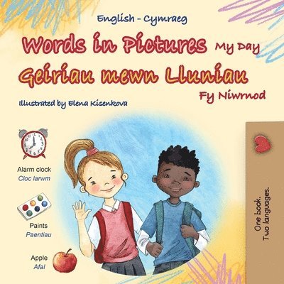 Kidkiddos Books - Words in Pictures - My Day (English Welsh Bilingual Children's Book), Häftad