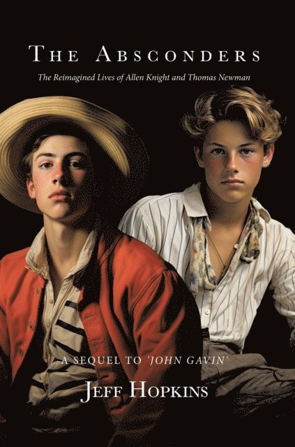 Jeff Hopkins - Absconders: The Reimagined Lives of Allen Knight and Thomas Newman, E-bok. Tillgänglighet: Lägg i varukorg