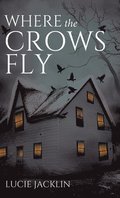Where the Crows Fly