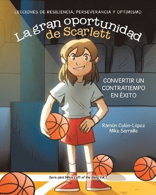Ramón Colón-López, Mike Sarraille - gran oportunidad de Scarlett, Häftad