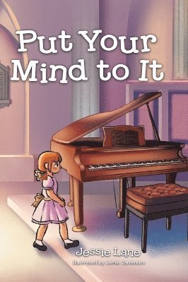 Jessie Lane - Put Your Mind to It, Inbunden. Tillgänglighet: Lägg i varukorg