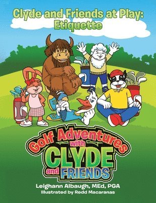Leighann Albaugh Med Pga - Clyde and Friends at Play, Häftad. Tillgänglighet: Lägg i varukorg