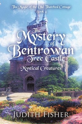 Judith Fisher - Mystery of Bentrowan Tree Castle, Häftad. Tillgänglighet: Lägg i varukorg
