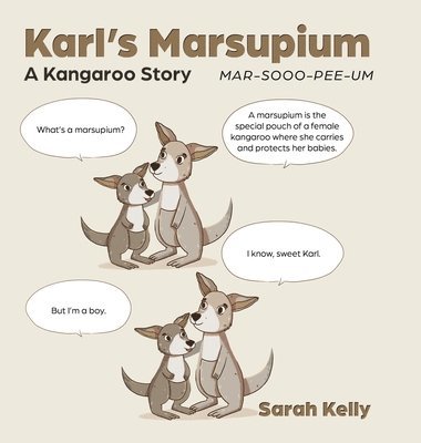 Sarah Kelly - Karl's Marsupium, Inbunden