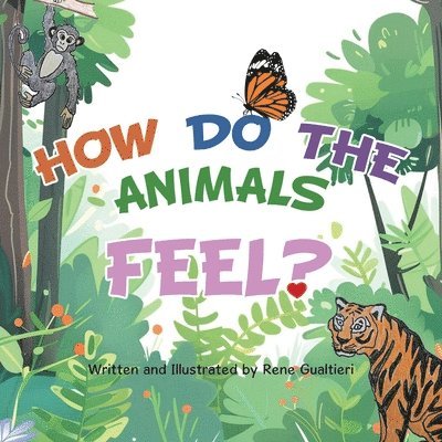 Rene Gualtieri - How Do The Animals Feel?, Häftad. Tillgänglighet: Lägg i varukorg