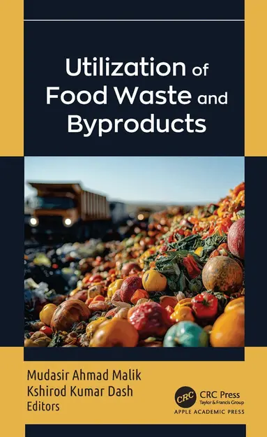 Utilization of Food Waste and Byproducts