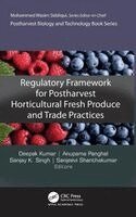Deepak Kumar, Anupama Panghal, Sanjay K. Singh, Sanjeevi Shanthakumar - Regulatory Framework for Postharvest Horticultural Fresh Produce and Trade Practices, Inbunden. Tillgänglighet: Kommande