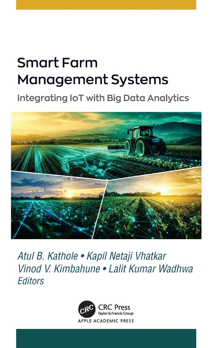 Atul B. Kathole, Kapil Netaji Vhatkar, Vinod V. Kimbahune, Lalit Kumar Wadhwa - Smart Farm Management Systems, Inbunden