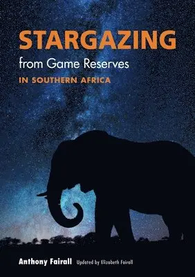 Stargazing from Game Reserves in Southern Africa