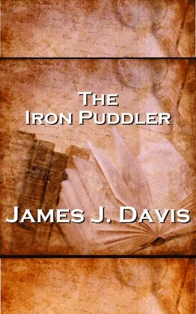 James J Davis - Iron Puddler, E-bok. Tillgänglighet: Lägg i varukorg