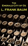 Lyman Frank Baum - The Emerald City Of Oz