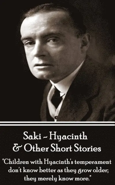 Hector  Munro Saki - Hyacinth & Other Short Stories - Volume 3, E-bok. Tillgänglighet: Lägg i varukorg