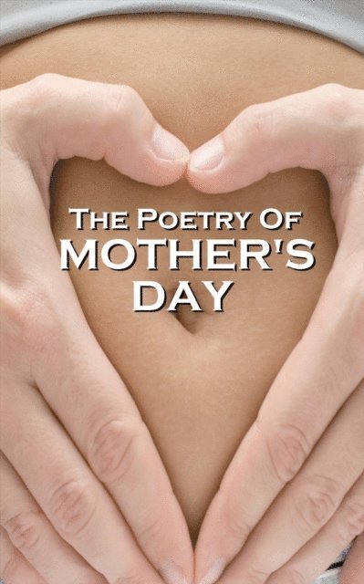 Daniel Sheehan, Rudyard Kipling, WB Yeats - Mother's Day Poetry, E-bok