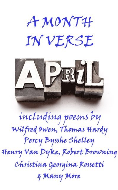 Thomas Hardy, William Wordsworth - April, A Month In Verse, Häftad