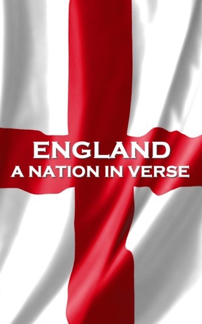 Christopher Marlowe, William Wordsworth - England, A Nation In Verse, Häftad