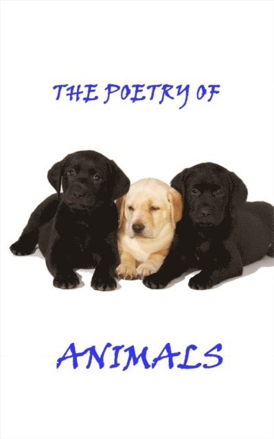 D.H. Lawrence, William Makepeace Thackeray, W.B. Yeats - Animal Poetry, E-bok