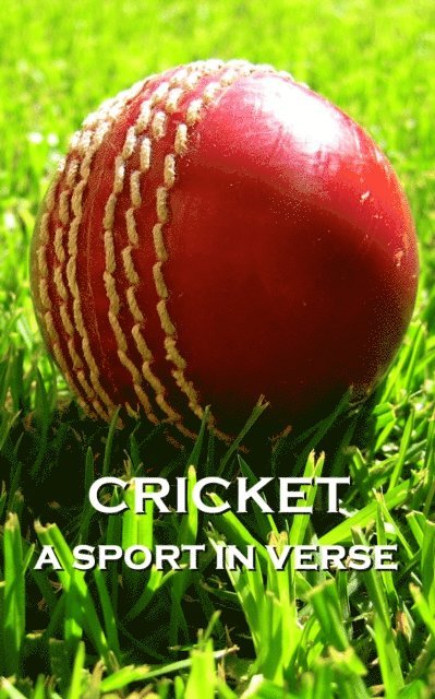 Tim Graham, Lord Byron, G.K. Chestertom - Cricket, A Sport In Verse, E-bok