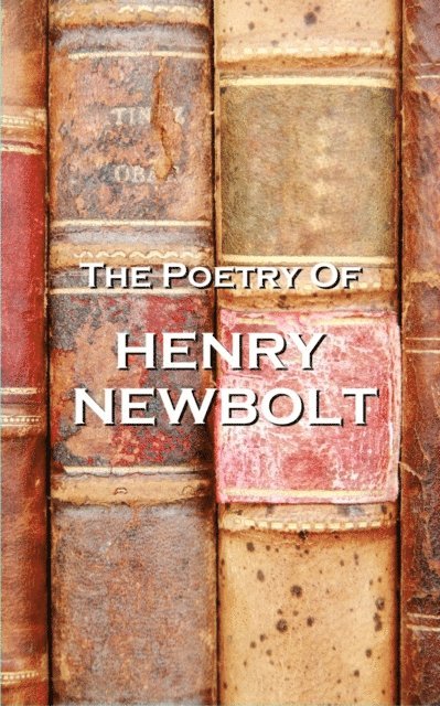 Henry Newbolt - Poetry Of Henry Newbolt, E-bok. Tillgänglighet: Lägg i varukorg