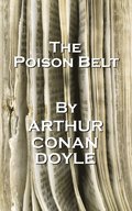 Arthur Conan Doyle - The Poison Belt: "It has long been an axiom of mine that the little things are infinitely the most important."