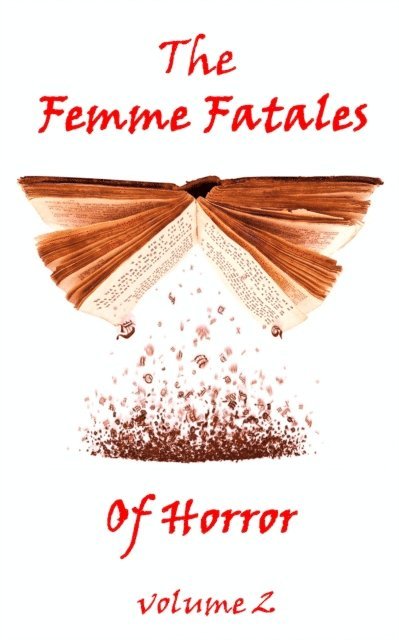 Femme Fatales Of Horror, Vol. 2