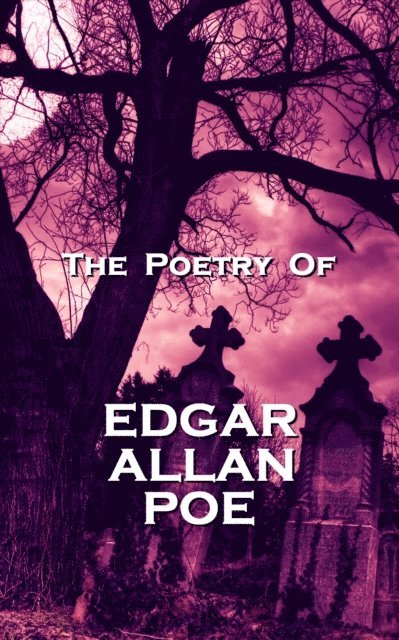 Edgar Allan Poe - Poetry Of Edgar Allan Poe, E-bok