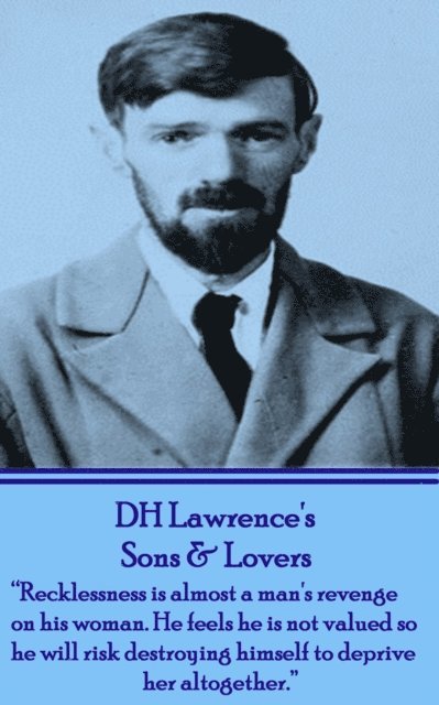DH Lawrence - Sons & Lovers, E-bok