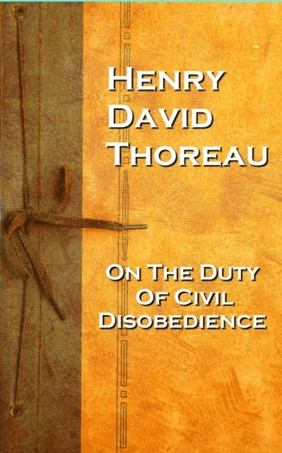 Henry David Thoreau - On the Duty of Civil Disobedience, E-bok